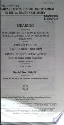 Hepatitis C : access, testing, and treatment in the VA health care system : hearing before the Subcommittee on National Security, Veterans Affairs, and International Relations of the Committee on Government Reform, House of Representatives, One Hundred Sixth Congress, second session, July 26, 2000.