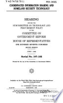 Coordinated information sharing and homeland security technology : hearing before the Subcommittee on Technology and Procurement Policy of the Committee on Government Reform, House of Representatives, One Hundred Seventh Congress, second session, June 7, 2002.