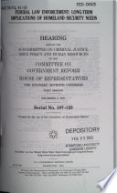 Federal law enforcement : long-term implications of homeland security needs : hearing before the Subcommittee on Criminal Justice, Drug Policy, and Human Resources of the Committee on Government Reform, House of Representatives, One Hundred Seventh Congress, first session, December 5, 2001.