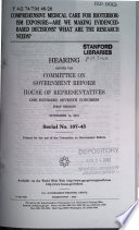 Comprehensive medical care for bioterrorism exposure : are we making evidenced-based decisions? What are the research needs? : hearing before the Committee on Government Reform, House of Representatives, One Hundred Seventh Congress, first session, November 14, 2001.