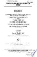 Medicaid claims : who's watching the money? : hearing before the Subcommittee on Government Efficiency, Financial Management and Intergovernmental Relations of the Committee on Government Reform, House of Representatives, One Hundred Seventh Congress, second session, June 13, 2002.