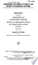 Overexposed : the threats to privacy and security on filesharing networks : hearing before the Committee on Government Reform, House of Representatives, One Hundred Eighth Congress, first session, May 15, 2003.