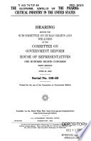 The economic aspects of the pharmaceutical industry in the United States : hearing before the Subcommittee on Human Rights and Wellness of the Committee on Government Reform, House of Representatives, One Hundred Eighth Congress, first session, June 25, 2003.