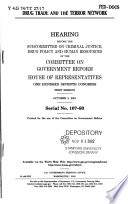 Drug trade and the terror network : hearing before the Subcommittee on Criminal Justice, Drug Policy, and Human Resources of the Committee on Government Reform, House of Representatives, One Hundred Seventh Congress, first session, October 3, 2001.