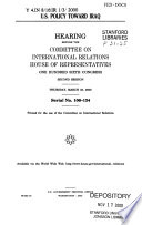 U.S. policy toward Iraq : hearing before the Committee on International Relations, House of Representatives, One Hundred Sixth Congress, second session, Thursday, March 23, 2000.