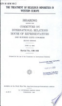 The treatment of religious minorities in Western Europe : hearing before the Committee on International Relations, House of Representatives, One Hundred Sixth Congress, second session, June 14, 2000.
