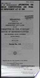 Status of regulations implementing the American Competitiveness and Workforce Improvement Act of 1998 : hearing before the Subcommittee on Immigration and Claims of the Committee on the Judiciary, House of Representatives, One Hundred Sixth Congress, second session, May 25, 2000.