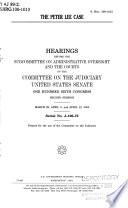The Peter Lee case : hearings before the subcommittee on Administrative Oversight and the Courts of the Committee on the Judiciary, United States Senate, One Hundred Sixth Congress, second session, March 29, April 5, and April 12, 2000.