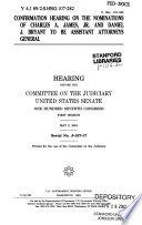 Confirmation hearing on the nominations of Charles A. James, Jr. and Daniel J. Bryant to be Assistant Attorneys General : hearing before the Committee on the Judiciary, United States Senate, One Hundred Seventh Congress, first session, May 2, 2001.