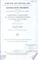 S. 625, H.R. 2831 and H.R. 3210 : legislative hearing before the Subcommittee on Water and Power of the Committee on Resources, U.S. House of Representatives, One Hundred Eighth Congress, first session, Wednesday, October 15, 2003.