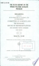 The status report on the NPOESS weather satellite program : hearing before the Subcommittee on Energy and Environment, Committee on Science and Technology, House of Representatives, One Hundred Tenth Congress, first session, June 7, 2007.