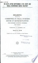 90 days after September 11th : how are small business being helped? : hearing before the Committee on Small Business, House of Representatives, One Hundred Seventh Congress, first session, Washington, DC, December 6, 2001.