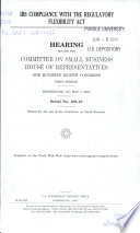 IRS compliance with the Regulatory Flexibility Act : hearing before the Committee on Small Business, House of Representatives, One Hundred Eighth Congress, first session, Washington, DC, May 1, 2003.