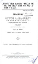 Assisting small businesses through the tax code : recent gains and what remains to be done : hearing before the Committee on Small Business, House of Representatives, One Hundred Eighth Congress, first session, Washington, DC, July 23, 2003.