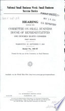 National Small Business Week : small business success stories : hearing before the Committee on Small Business, House of Representatives, One Hundred Eighth Congress, first session, Washington, DC, September 17, 2003.