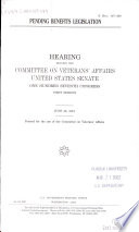 Pending benefits legislation : hearing before the Committee on Veterans' Affairs, United States Senate, One Hundred Seventh Congress, first session, June 28, 2001.