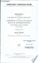 Unemployment compensation reform : hearing before the Subcommittee on Human Resources of the Committee on Ways and Means, House of Representatives, One Hundred Sixth Congress, second session, February 2917, 2000.