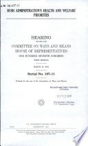Bush administration's health and welfare priorities : hearing before the Committee on Ways and Means, House of Representatives, One Hundred Seventh Congress, first session, March 14, 2001.