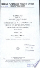 Medicare payments for currently covered prescription drugs : hearing before the Subcommittee on Health of the Committee on Ways and Means, House of Representatives, One Hundred Seventh Congress, second session, October 3, 2002.