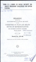 Third in a series on social security disability programs' challenges and opportunities : hearing before the Subcommittee on Social Security of the Committee on Ways and Means, House of Representatives, One Hundred Seventh Congress, second session, July 11, 2002.