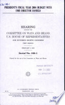 President's fiscal year 2004 budget with OMB Director Daniels : hearing before the Committee on Ways and Means, U.S. House of Representatives, One Hundred Eighth Congress, first session, February 5, 2003.