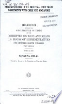 Implementation of U.S. bilateral free trade agreements with Chile and Singapore : hearing before the Subcommittee on Trade of the Committee on Ways and Means, U.S. House of Representatives, One Hundred Eighth Congress, first session, June 10, 2003.