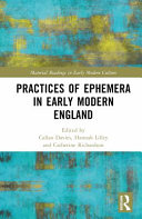 Practices of ephemera in early modern England /