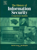 The history of information security : a comprehensive handbook /