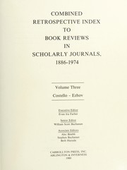 Combined retrospective index to book reviews in scholarly journals, 1886-1974 /