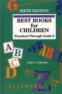 Best books for children : preschool through grade 6 /