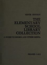 The Elementary school library collection : a guide to books and other media : phases 1-2-3 /