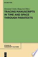 Tracing manuscripts in time and space through paratexts /