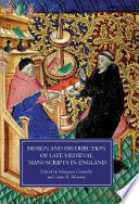Design and distribution of late medieval manuscripts in England /