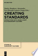 Creating Standards : Interactions with Arabic script in 12 manuscript cultures /