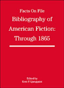 Facts on File bibliography of American fiction through 1865 /