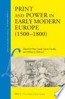 Print and power in early modern Europe (1500-1800) /