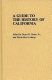 A Guide to the history of California /