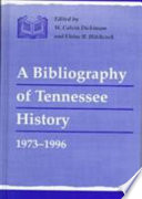 A bibliography of Tennessee history, 1973-1996 /