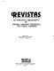 Revistas : an annotated bibliography of Spanish language periodicals for public libraries /