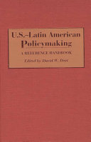 U.S.-Latin American policymaking : a reference handbook /