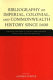 Bibliography of imperial, colonial, and Commonwealth history since 1600 /