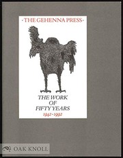 The Gehenna Press : the work of fifty years, 1942-1992 : the catalogue of an exhibition curated by Lisa Unger Baskin, containing an assessment of the work of the Press by Colin Franklin, a bibliography of the books of the Gehenna Press by Hosea Baskin & notes on the books by the printer, Leonard Baskin.