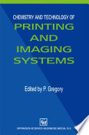 Chemistry and technology of printing and imaging systems /