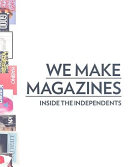 We make magazines : inside the independents /