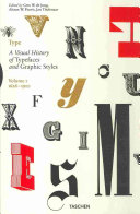 Type : a visual history of typefaces and graphic styles, 1628-1900 /