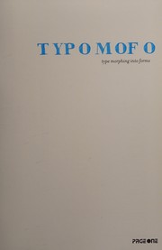 Typomofo : type morphing into forms /