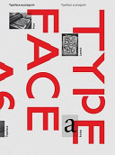 Typeface as program : applied research and development in typography = Le caractère typographique comme programme : recherche appliquée et développement en typographie /