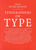 Typographers on type : an illustrated anthology from William Morris to the present day /