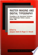 Raster imaging and digital typography : proceedings of the international conference, Ecole polytechnique fédérale Lausanne, October 1989 /