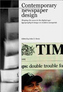 Contemporary newspaper design : shaping the news in the digital age : typography & image on modern newsprint /